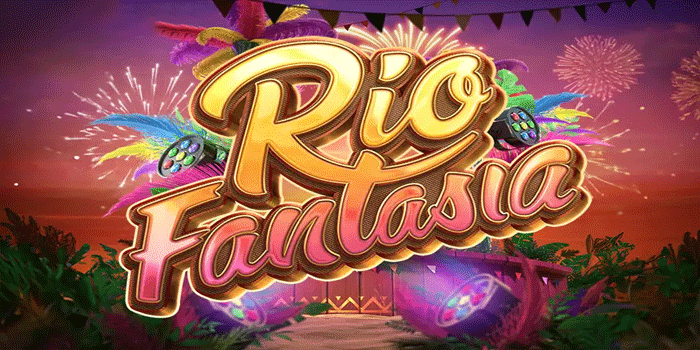 Tips Main Slot Rio Fantasia Untuk Pemain Baru