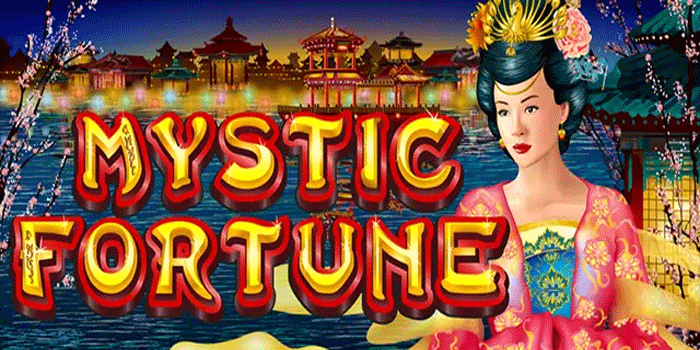 Trik Jitu Mendapatkan Kemenangan Di Slot Mystic Fortune